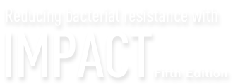 Reducing bacterial resistance with IMPACT fifth edition